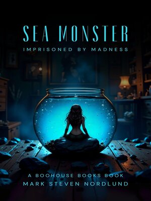 cover image of Sea Monster, Imprisoned by Madness